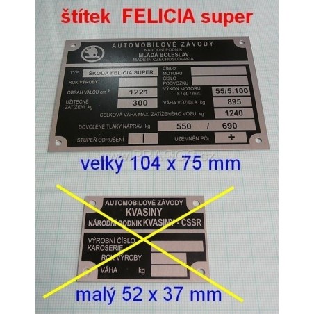 ŠTÍTEK, FELICIA super, Velký